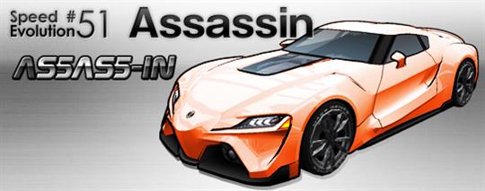 SPEED EVOLUTION #51~Assassin~